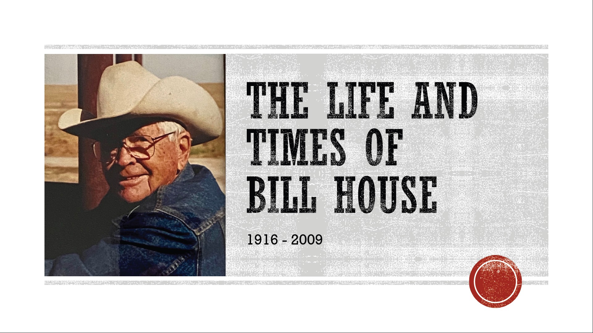 Portrait and title, The Life and Times of Bill House