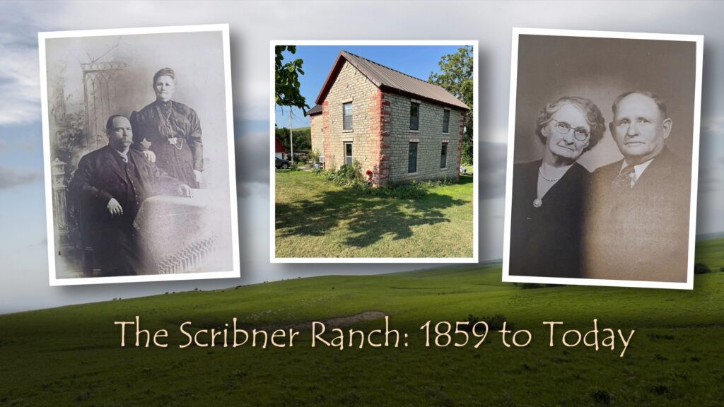 The Scribner Ranch - 1859 to Today